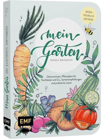 EMF Edition Michael Fischer Mein Garten - Das illustrierte Gartenbuch | Mit Gärtnerwissen, Pflanzplänen...