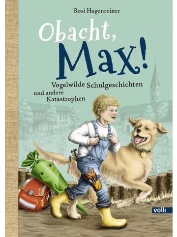 Volk Verlag Obacht, Max! | Mehr Lausbubengeschichten von heute
