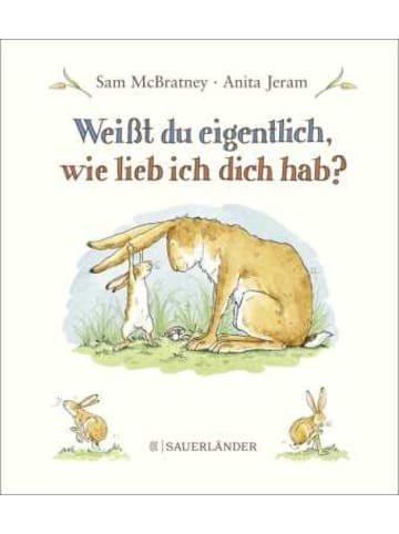 FISCHER Sauerländer Buch - Weißt du eigentlich, wie lieb ich dich hab?