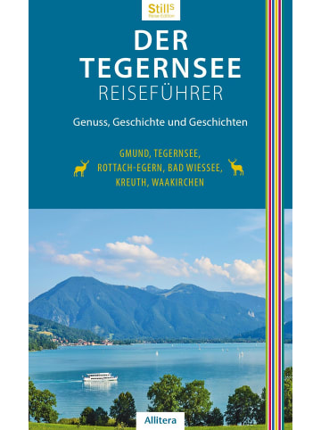 Buch & Media Der Tegernsee Reiseführer | Genuss, Geschichte und Geschichten. Gmund,...