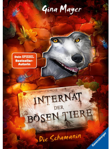 Ravensburger Internat der bösen Tiere, Band 5: Die Schamanin (Bestseller-Tier-Fantasy ab...