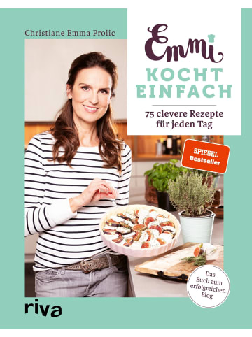 riva Emmi kocht einfach | 75 clevere Rezepte für jeden Tag. Das Buch zum...