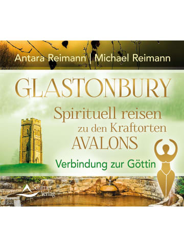 Schirner CD Glastonbury | Verbindung zur Göttin