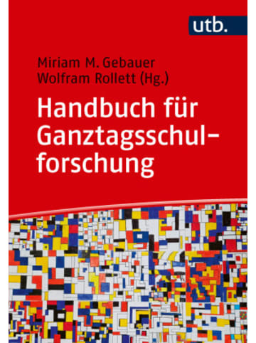 UTB Buch - Handbuch für Ganztagsschulforschung