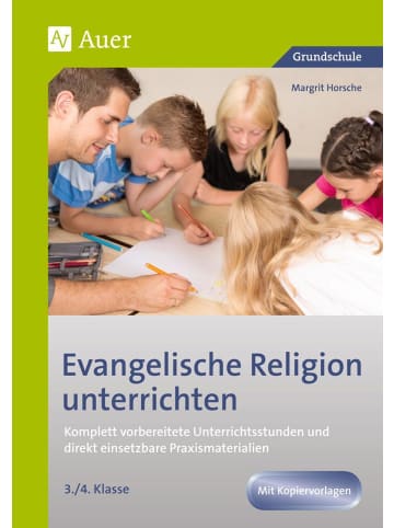 Auer Verlag Evangelische Religion unterrichten - Klasse 3/4 | Komplett vorbereitete...