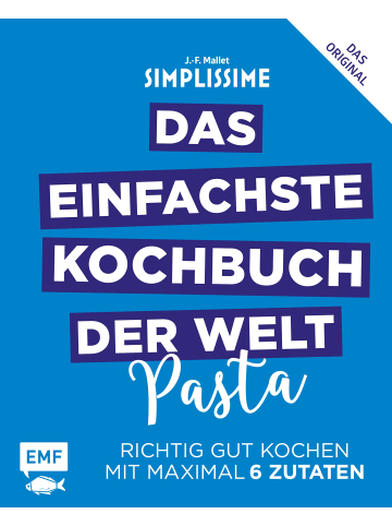 EMF Edition Michael Fischer Simplissime - Das einfachste Kochbuch der Welt: Pasta