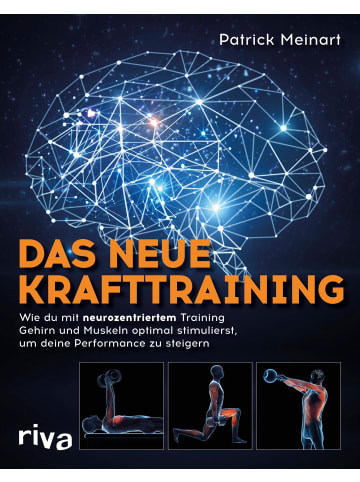 riva Das neue Krafttraining | Wie du mit neurozentriertem Training Gehirn und...