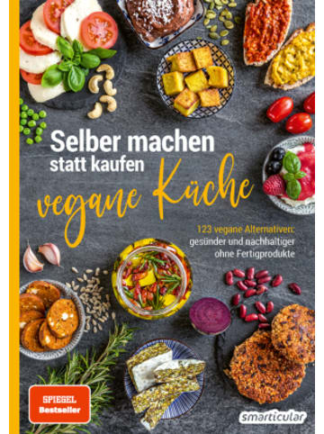 Smarticular Buch - Selber machen statt kaufen - Vegane Küche