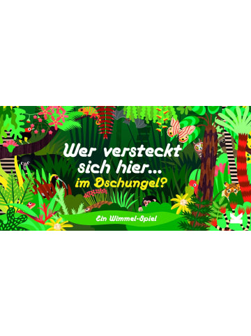 Laurence King Verlag Wer versteckt sich hier im Dschungel? | Ein Wimmel-Spiel
