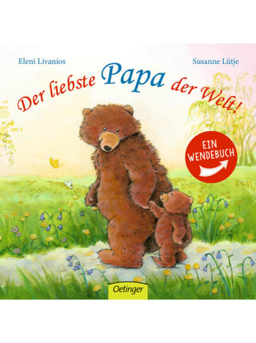 Oetinger Kinderbuch - Der liebste Papa der Welt! / Die liebste Mama der Welt!