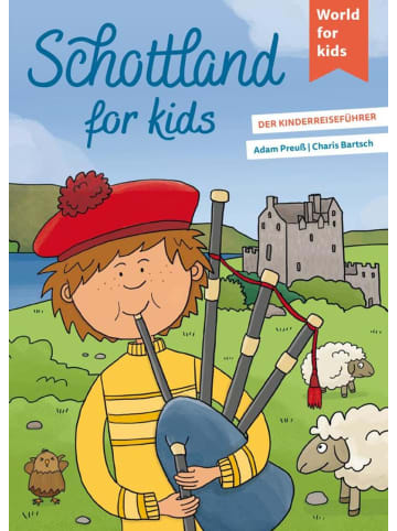 World for kids Schottland for kids | Der Kinderreiseführer