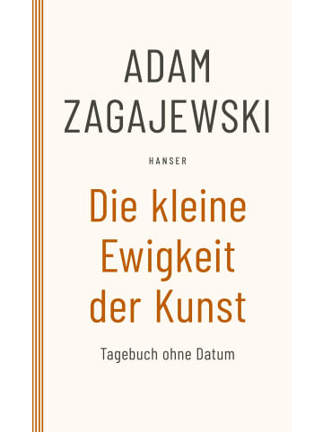 Carl Hanser Verlag Die kleine Ewigkeit der Kunst