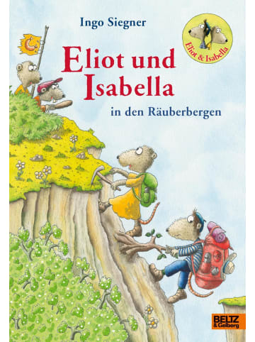 Julius Beltz Eliot und Isabella in den Räuberbergen | Roman. Mit farbigen Bildern von Ingo...