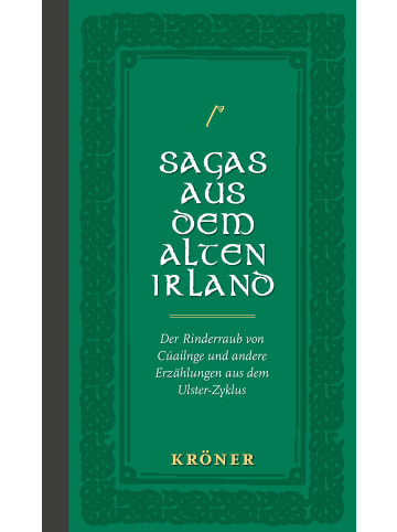 Kroener Alfred GmbH + Co. Sagas aus dem Alten Irland