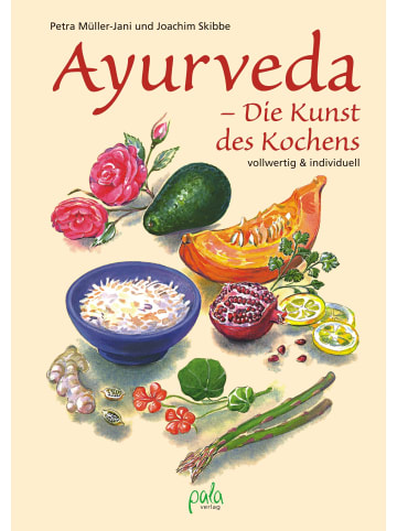 Pala Ayurveda - Die Kunst des Kochens
