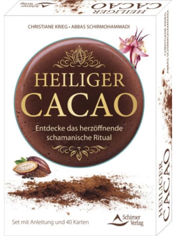 Schirner Buch - Heiliger Cacao - Entdecke das herzöffnende schamanische Ritual