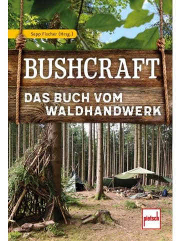 Motorbuch Verlag Bushcraft | Das Buch vom Waldhandwerk