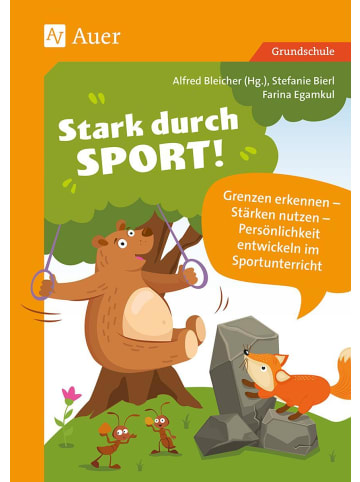 Auer Verlag Stark durch Sport | Grenzen erkennen - Stärken nutzen - Persönlichkeit...