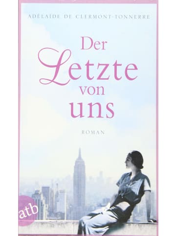 Rütten und Loening Verlag Roman - Der Letzte von uns