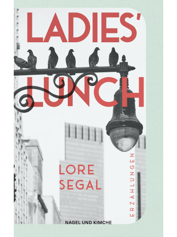 Nagel & Kimche Roman - Ladies' Lunch