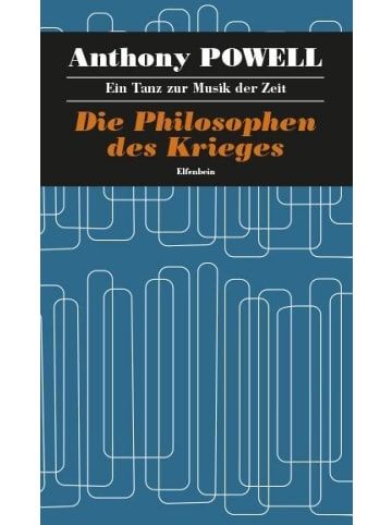 Elfenbein Verlag Ein Tanz zur Musik der Zeit / Die Philosophen des Krieges