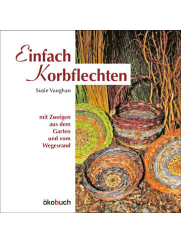 Ökobuch Verlag u. Versand Buch - Einfach Korbflechten