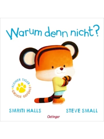 Oetinger Buch - Der kleine Tiger fragt. Warum denn nicht?