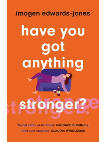 Welbeck Publishing Group Buch - Have You Got Anything Stronger?