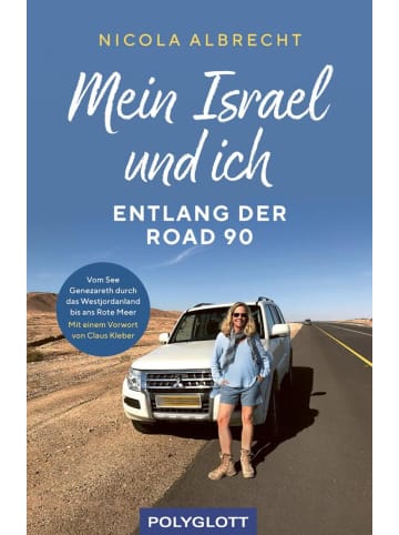 Polyglott-Verlag Mein Israel und ich - entlang der Road 90 | Vom See Genezareth durch das...