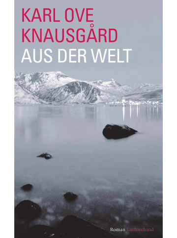 Luchterhand Literaturverlag  Aus der Welt | Roman