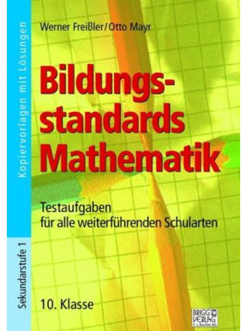 Brigg Verlag  Buch - Bildungsstandards Mathematik - 10. Klasse