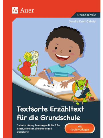 Auer Verlag Textsorte Erzähltext für die Grundschule | Erlebniserzählung,...