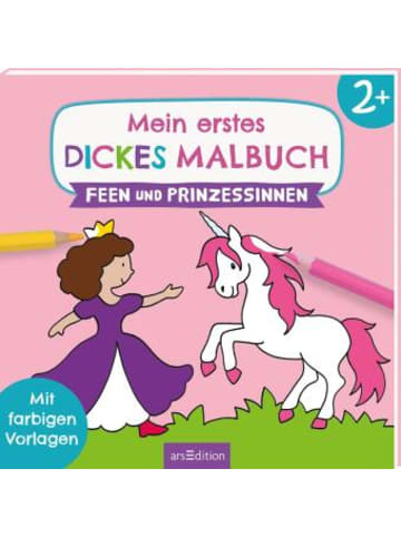 ars edition Papeterie/PBS - Mein erstes dickes Malbuch ab 2 - Feen und Prinzessinnen