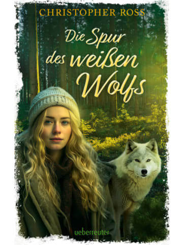 ueberreuter Buch - Die Spur des weißen Wolfs