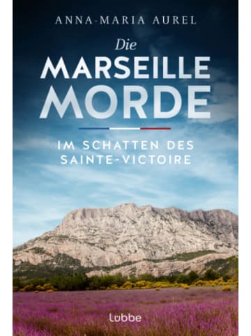 Bastei Lübbe  Buch - Die Marseille-Morde - Im Schatten des Sainte-Victoire