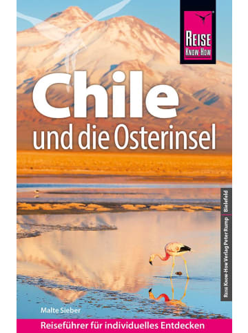 Reise Know-How Verlag Peter Rump Reise Know-How Reiseführer Chile und die Osterinsel