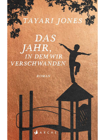 Arche Literatur Das Jahr, in dem wir verschwanden