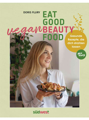 Südwest-Verlag Eat Good Vegan Beauty Food