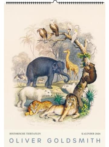 Favoritenpresse Kalender - Historische Tiertafeln von Oliver Goldsmith. Wandkalender 2026