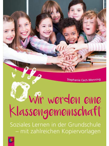 Verlag an der Ruhr Wir werden eine Klassengemeinschaft | Soziales Lernen in der Grundschule -...