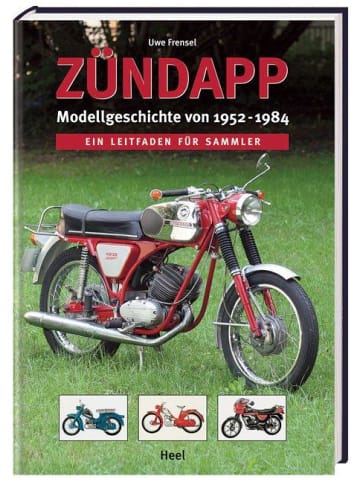 Heel Zündapp - Modellgeschichte von 1952 -1984