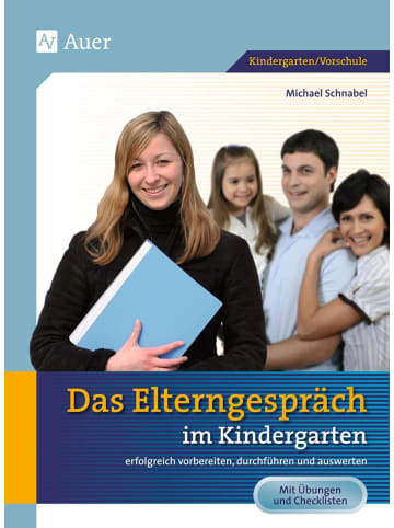 Auer Verlag Das Elterngespräch im Kindergarten | erfolgreich vorbereiten, durchführen und...