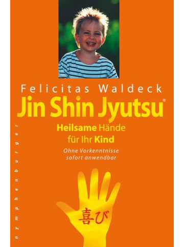 nymphenburger Sachbuch - Jin Shin Jyutsu. Heilsame Hände für Ihr Kind