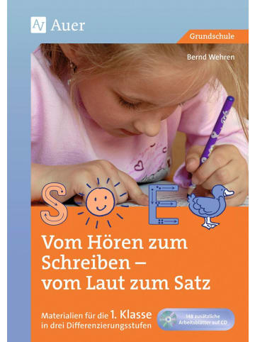 Auer Verlag Vom Hören zum Schreiben - vom Laut zum Satz | Materialien für die 1. Klasse...
