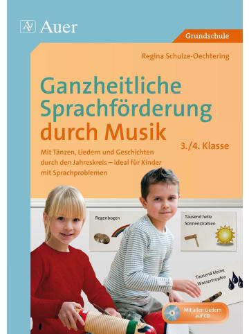 Auer Verlag Ganzheitliche Sprachförderung durch Musik 3+4 | Mit Tänzen, Liedern und...