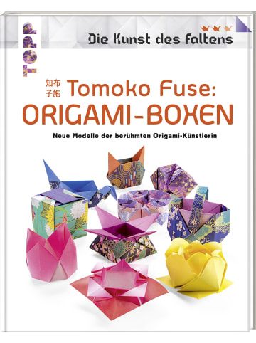 frechverlag Tomoko Fuse: Origami-Boxen (Die Kunst des Faltens)