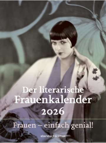 Ebersbach & Simon Kalender - Der literarische Frauenkalender 2026. Frauen - einfach genial!