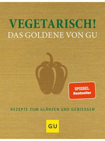 Gräfe und Unzer Vegetarisch! Das Goldene von GU