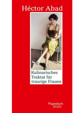 Wagenbach Kulinarisches Traktat für traurige Frauen
