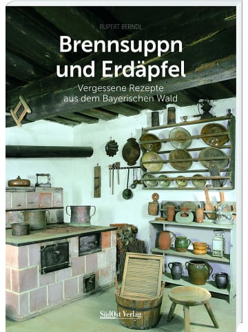 SüdOst Verlag Brennsuppn und Erdäpfel